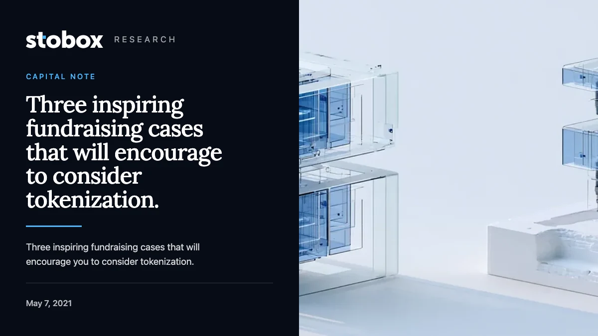Three inspiring fundraising cases that will encourage to consider tokenization.
