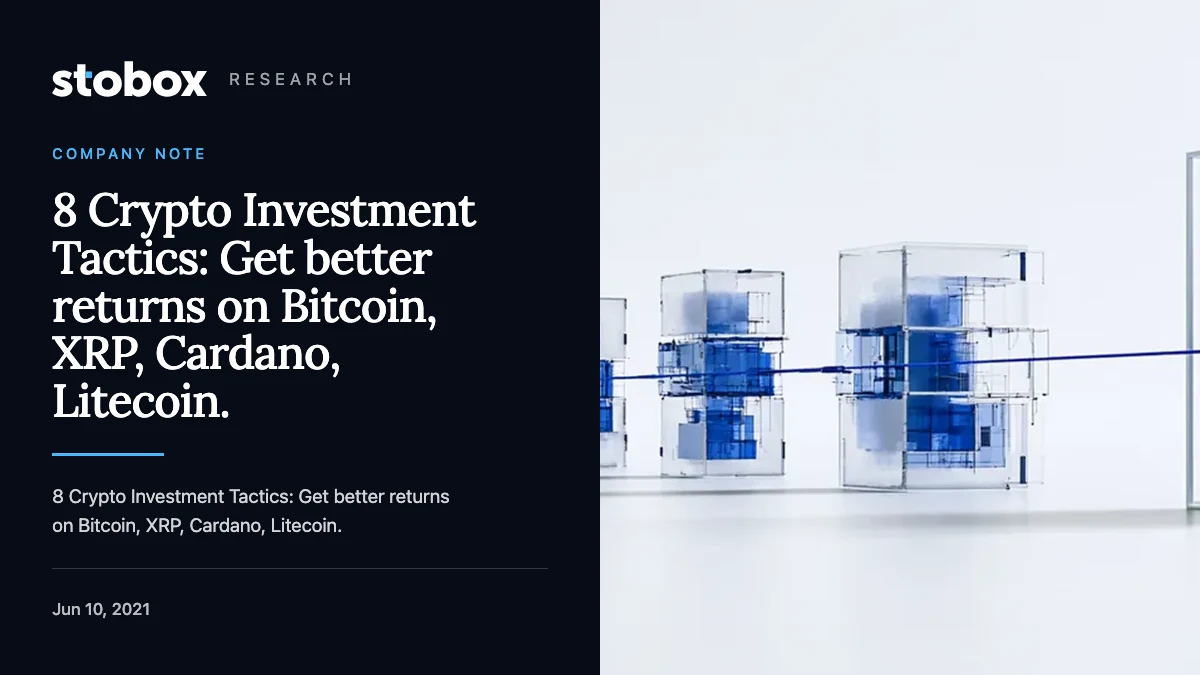 8 Crypto Investment Tactics: Get better returns on Bitcoin, XRP, Cardano, Litecoin.