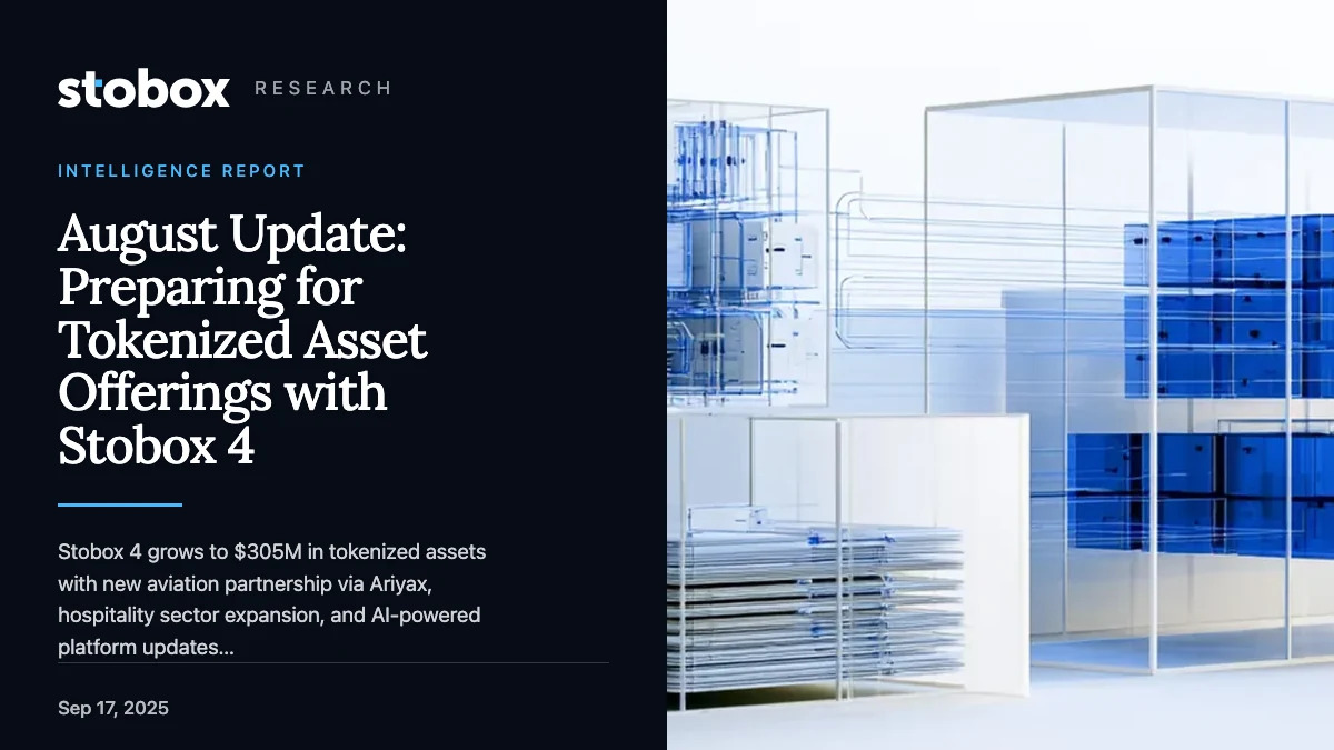 August Update: Preparing for Tokenized Asset Offerings with Stobox 4
