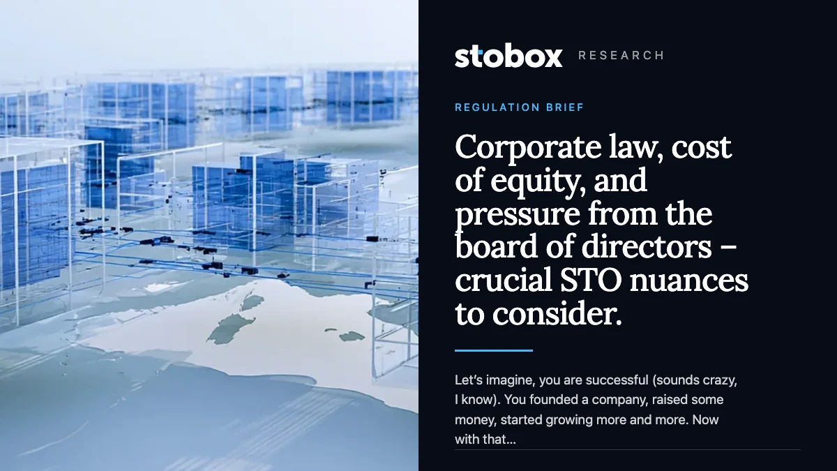 Corporate law, cost of equity, and pressure from the board of directors – crucial STO nuances to consider.