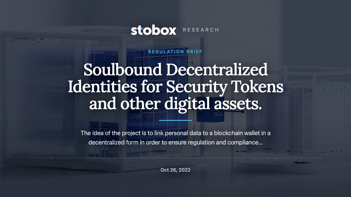 Soulbound Decentralized Identities for Security Tokens and other digital assets.