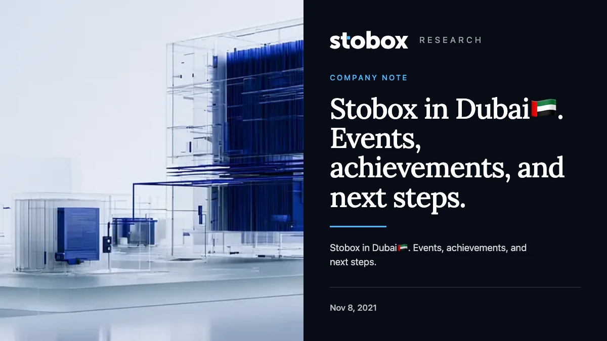 Stobox in Dubai🇦🇪. Events, achievements, and next steps.