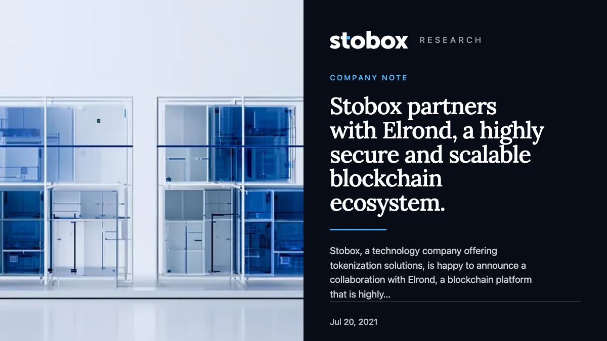 Stobox partners with Elrond, a highly secure and scalable blockchain ecosystem.