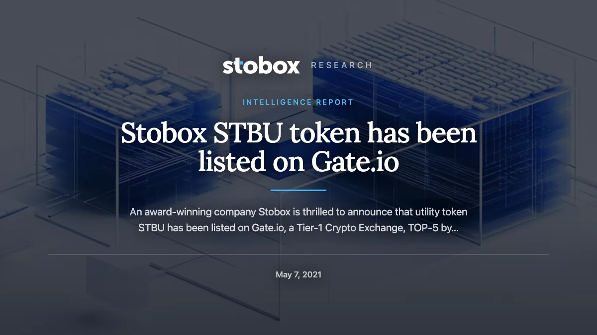 Stobox STBU token has been listed on Gate.io