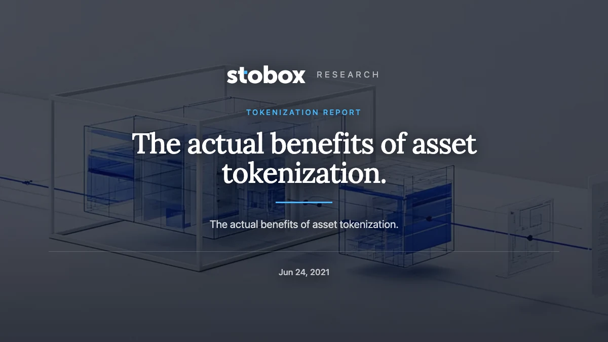 The actual benefits of asset tokenization.