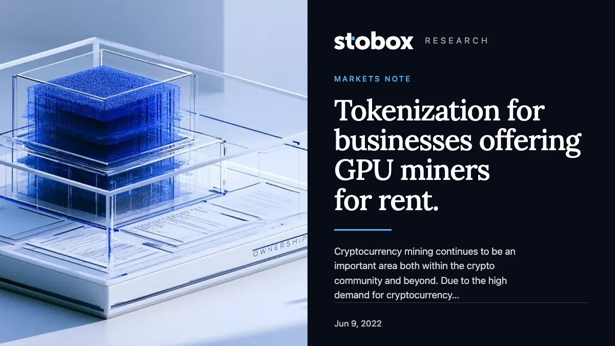 Tokenization for businesses offering GPU miners for rent.