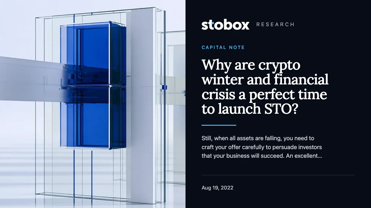 Why are crypto winter and financial crisis a perfect time to launch STO?